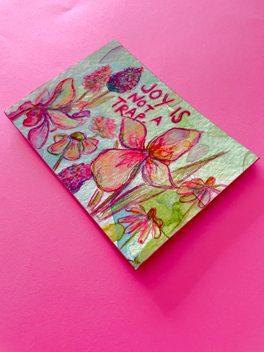 Joy Is Not A Trap Original Painting