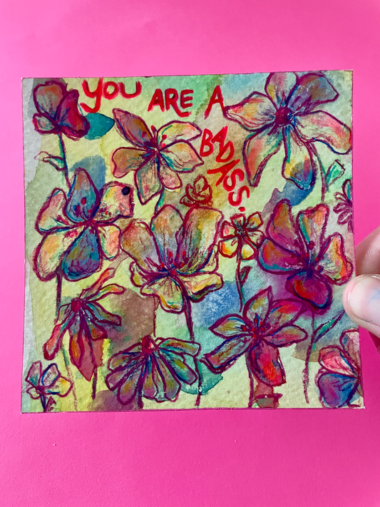You Are A Badass Original Painting