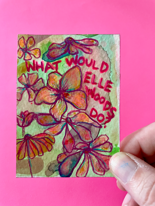 What Would Elle Woods Do? Original Painting
