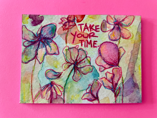 Take Your Time Original Painting, v.2