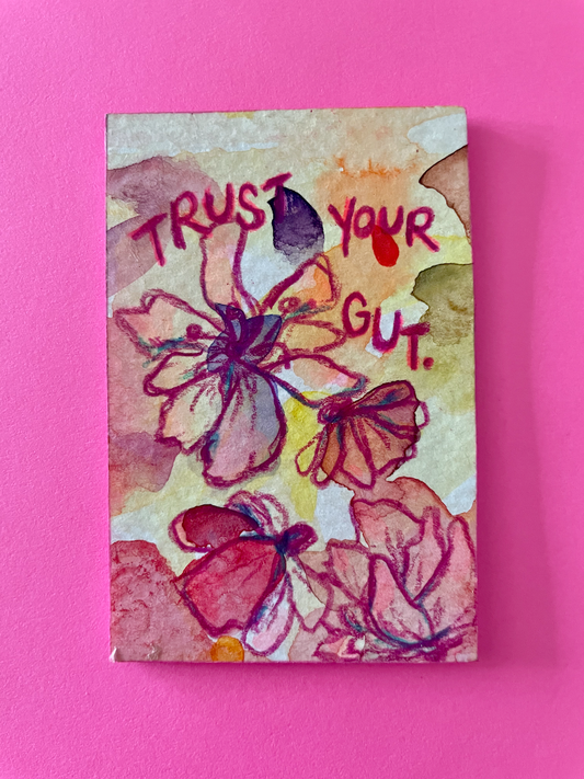 Trust Your Gut Original Painting