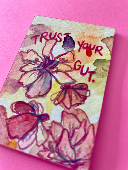 Trust Your Gut Original Painting