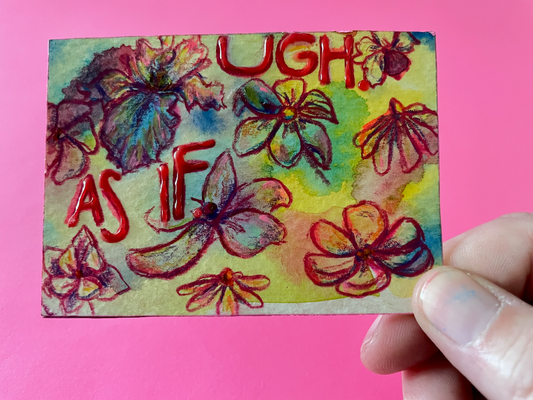 Ugh, As If Original Painting