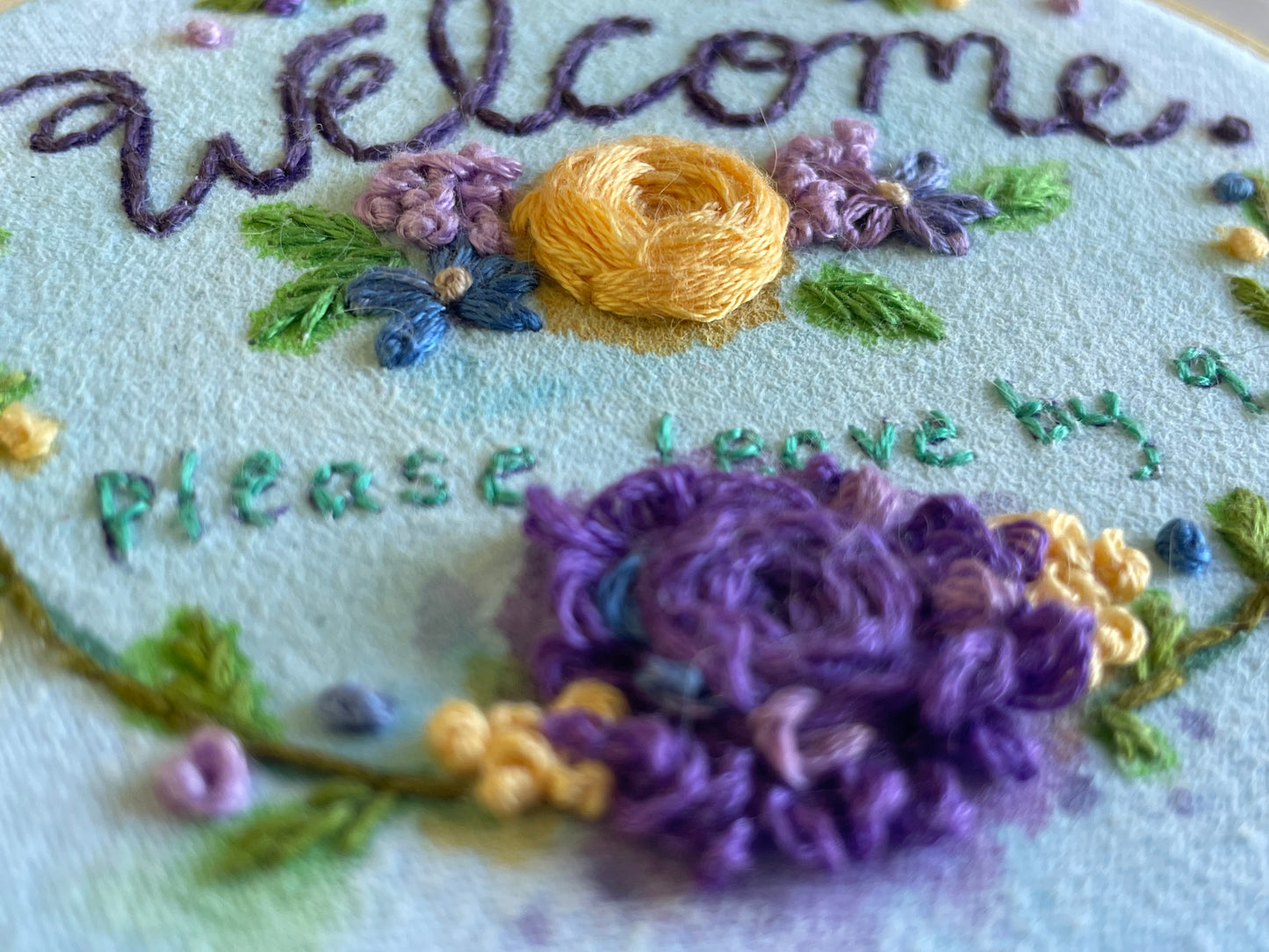Welcome! Please Leave by 9 4” Embroidery