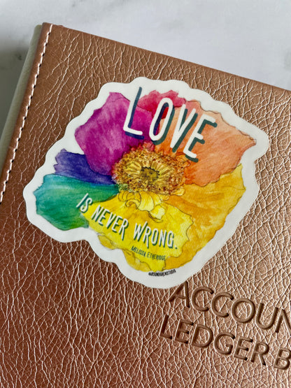 Love Is Never Wrong Rainbow Flower Sticker