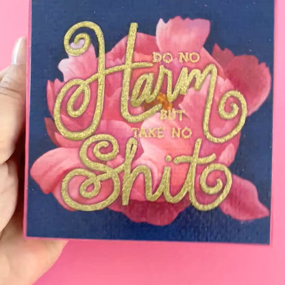 Do No Harm, but Take No Shit Peony Hand-Embellished Art Print